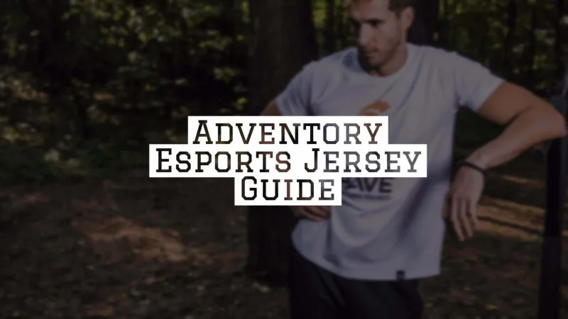 ADVENTORY ESPORTS JERSEY GUIDE